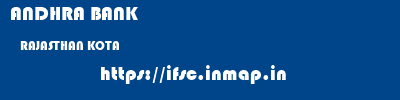 ANDHRA BANK  RAJASTHAN KOTA    ifsc code